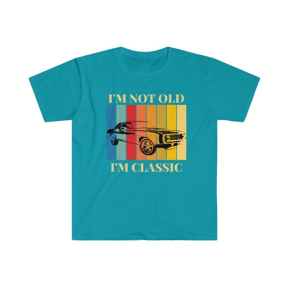 I'm Not Old I'm Classic T Shirt - Picture 7 of 15